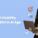 The Invisible Shift: Brand Visibility Beyond SEO in the AI Age
