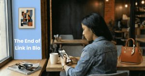 The End of “Link in Bio”: Why Your Website Is No Longer Your Storefront