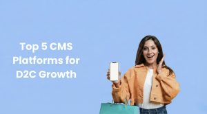 The Best 5 AI Powered Headless CMS Platforms for Mid Market D2C Growth