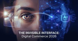 2026 State of UI/UX Design for Digital Commerce: From Interface to Intellect