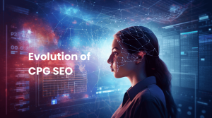 Evolution of CPG SEO: From Search Ranking to Generative Engine Optimization